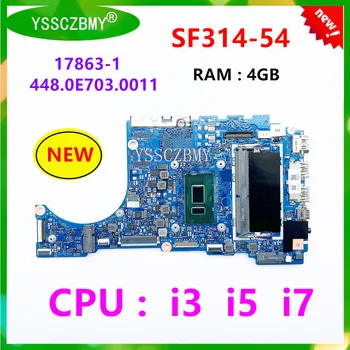 ÚJ 17863-1 448.0E703.0011 Az Acer Swift 3 SF314-54 SF314-54G Laptop Alaplap CPU i3 / i5 / i7 / RAM 4G / NBGXL11005